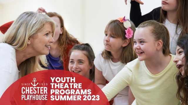 A group of 6 young girls in an acting class. they are facing their teacher a older Caucasian woman with long blond hair. The kids are making funny faces at her. text reads Chester Playhouse Youth Summer Theatre Programs 2023