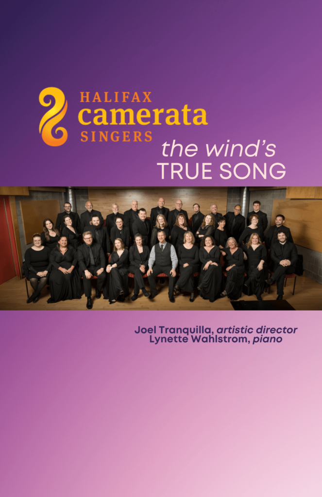 The Halifax Camerata Singers the wind's true song. Purple and gold background. Photogrpahs of a chamber choir . Men and women dressed in formal black attire.