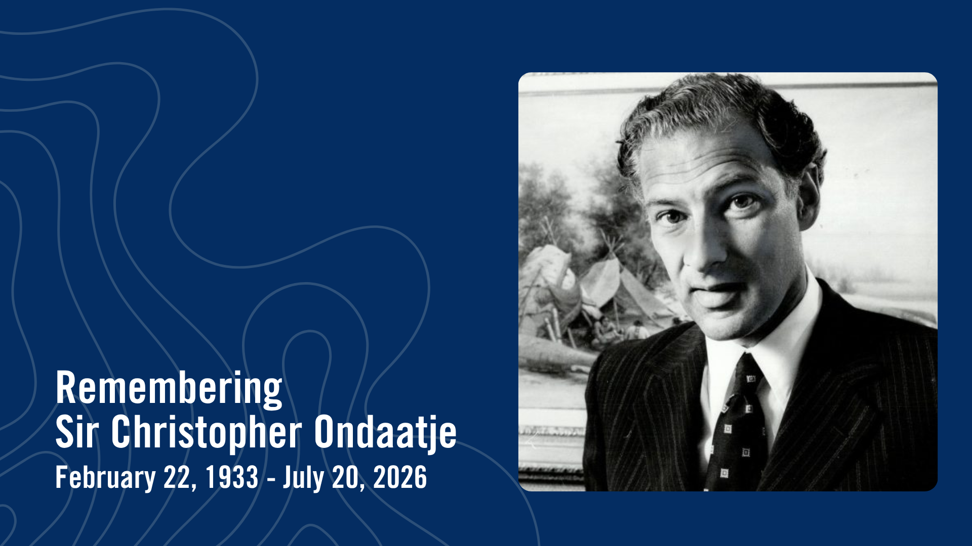 Remebering Sir Christopher Ondaatje
